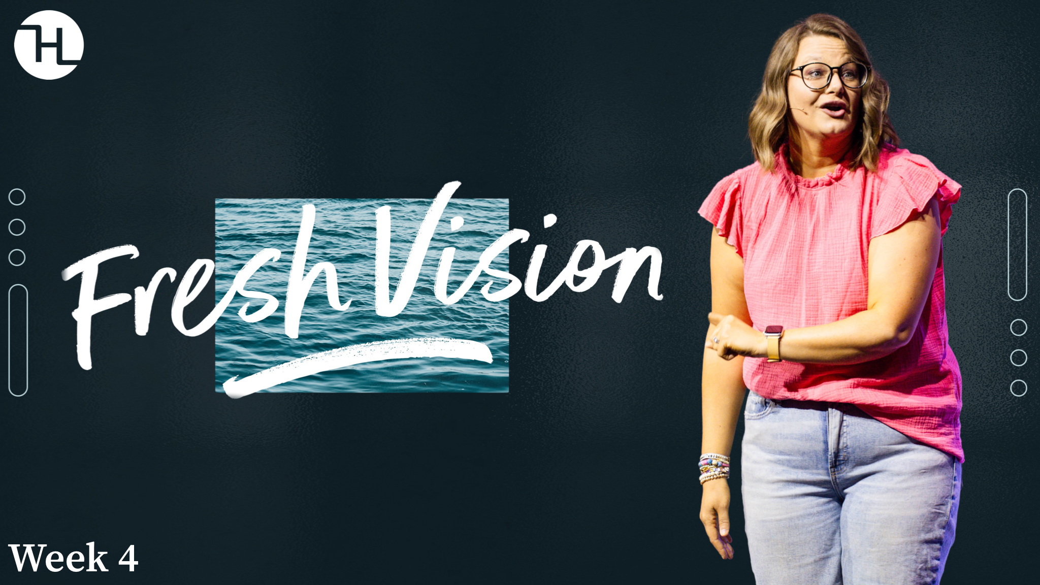 Fresh Vision week 4