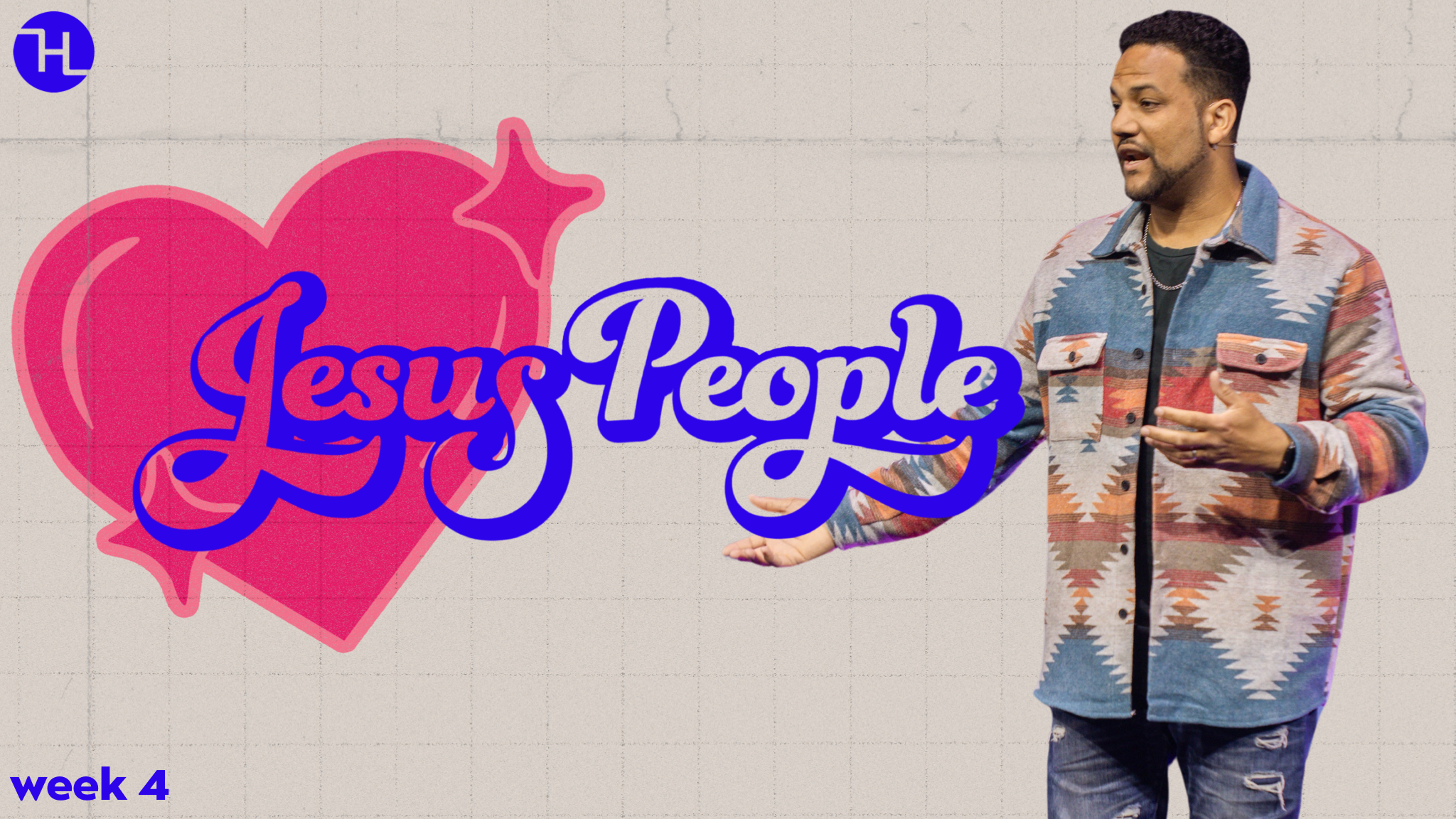 Jesus People week 4
