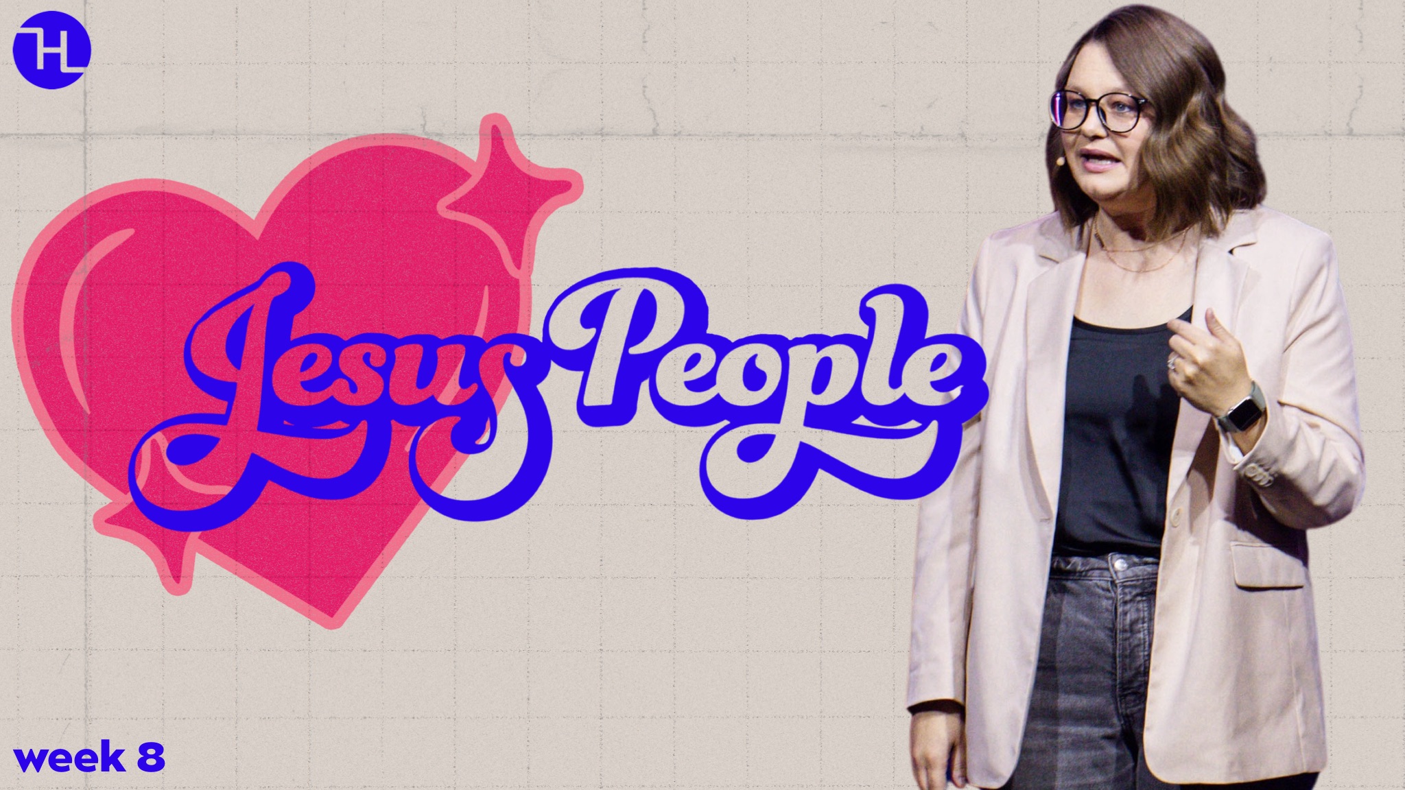 Jesus People week 8