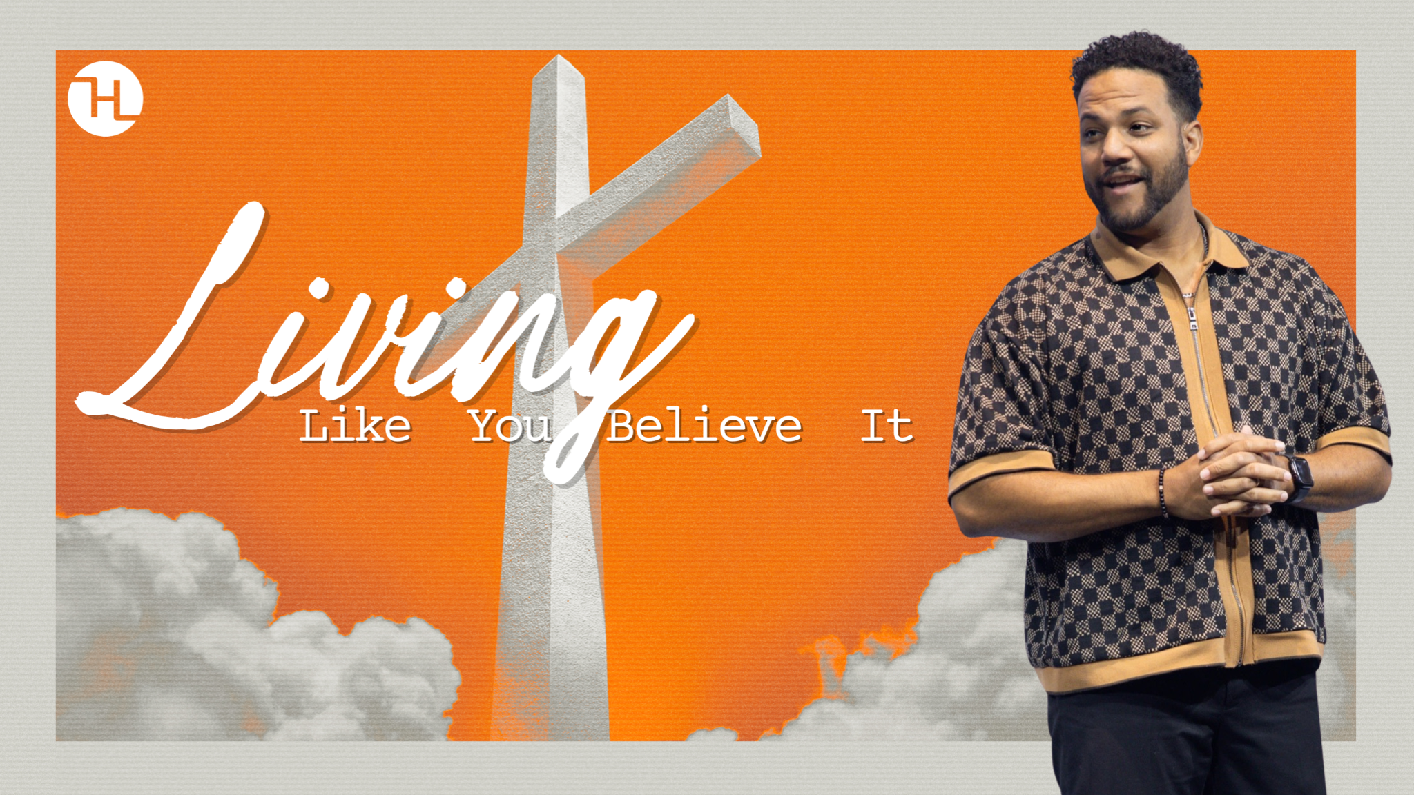 Living Like You Believe It
