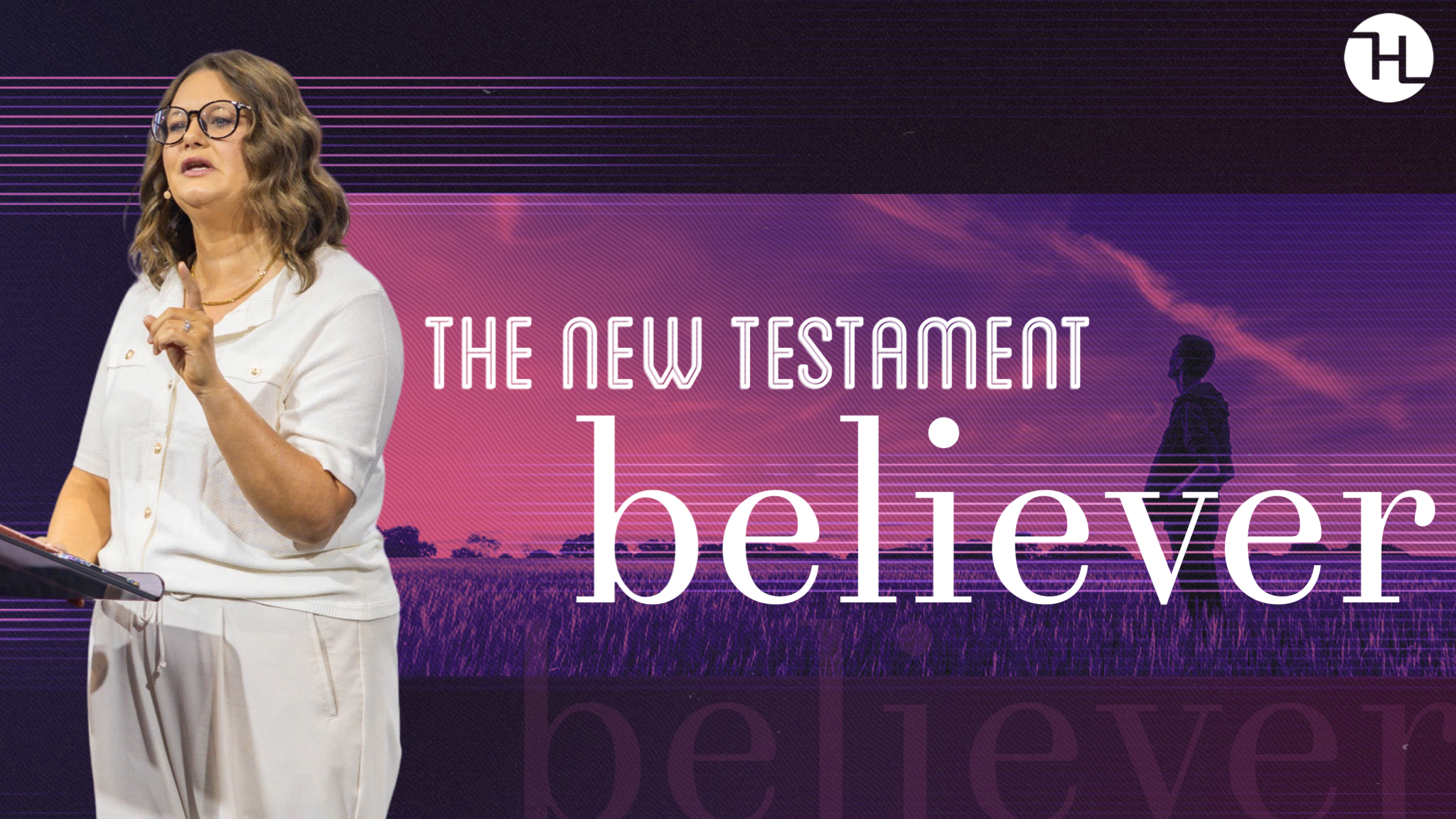 The New Testament Believer week 3