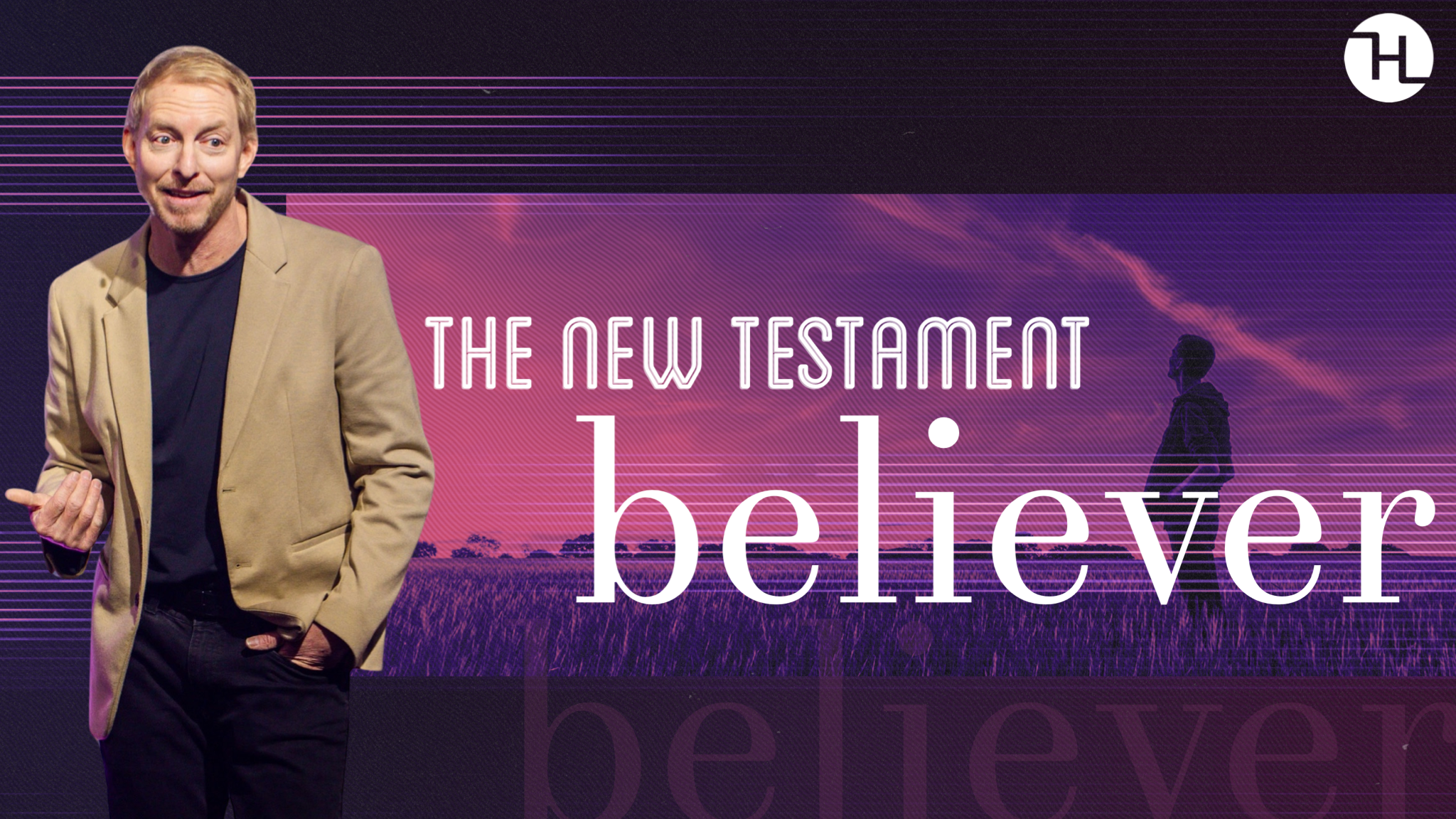 The New Testament Believer week 4